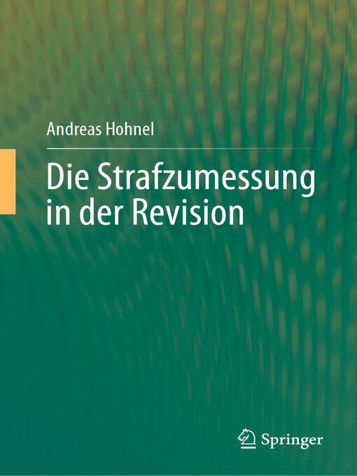Title details for Die Strafzumessung in der Revision by Andreas Hohnel - Available